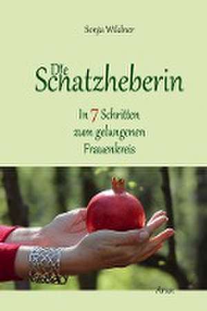 Die Schatzheberin de Sonja Wildner