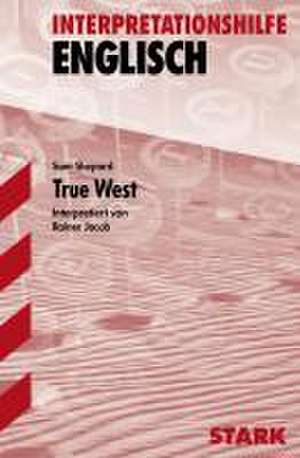 Interpretationshilfe Englisch. True West de Sam Shepard