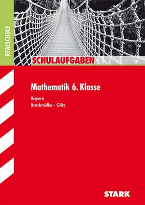 Schulaufgaben Realschule Bayern - Mathematik 6. Klasse de Karin Bruckmüller