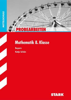 Probearbeiten Mathe 8. Klasse Hauptschule