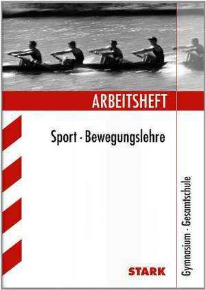 Arbeitshefte Sport - Bewegungslehre de Ulrich Ruckdäschel