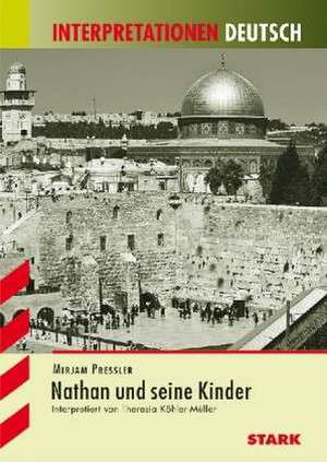 Mirjam Pressler: Nathan und seine Kinder Interpretationshilfe Deutsch de Mirjam Pressler