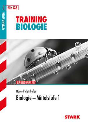 Biologie Mittelstufe 1: Training Biologie de Harald Steinhofer