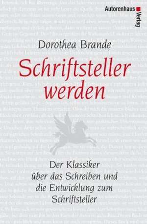 Schriftsteller werden de Dorothea Brande