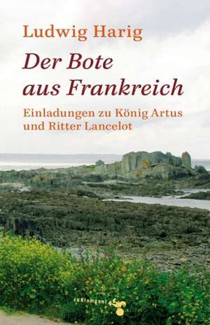 Der Bote aus Frankreich de Ludwig Harig