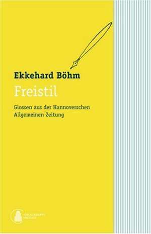 Freistil de Ekkehard Böhm