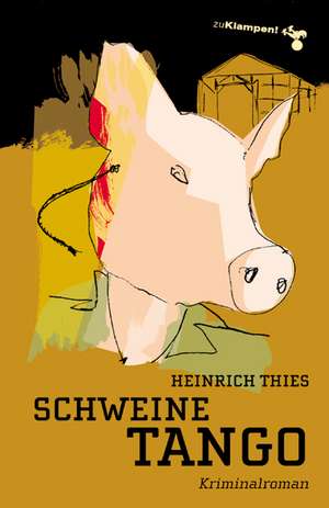 Schweinetango de Heinrich Thies