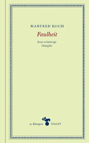 Faulheit de Manfred Koch