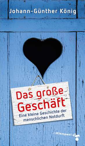 Das große Geschäft de Johann-Günther König