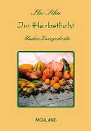 Im Herbstlicht de Ilse Sihn