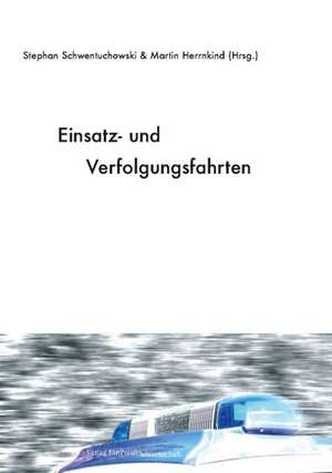 Einsatz- und Verfolgungsfahrten de Stephan Schwentuchowski