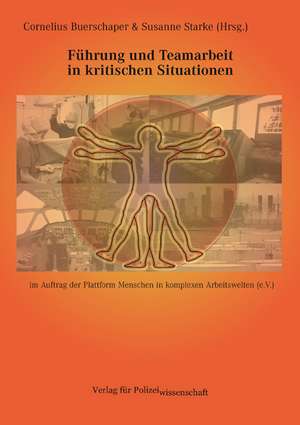 Führung und Teamarbeit in kritischen Situationen de Cornelius Buerschaper