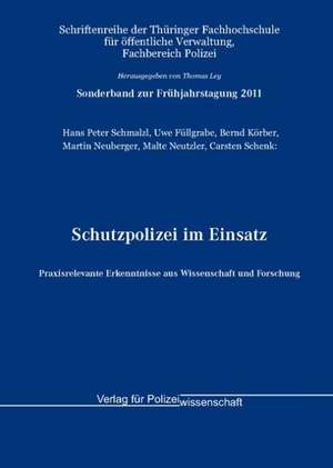 Schutzpolizei im Einsatz de Hans Peter Schmalzl