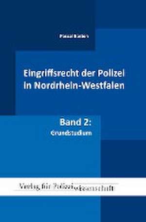 Eingriffsrecht der Polizei (NRW) de Pascal Basten