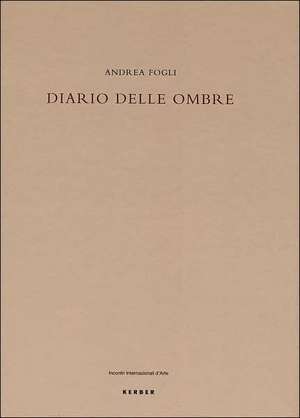 Diario Delle Ombre de Andrea Fogli