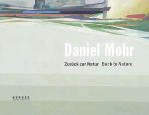 Daniel Mohr: Back to Nature de Daniel Mohr