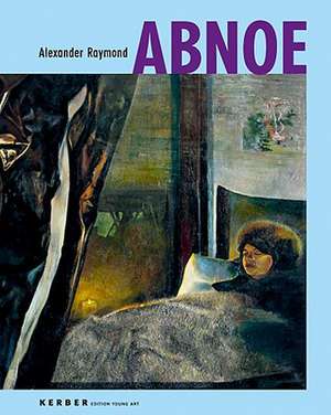 Alexander Raymond: Abnoe de Alexander Raymond