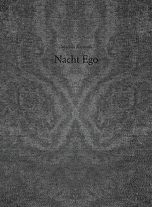 Markus Karstiess: Nacht Ego de Markus Karstiess