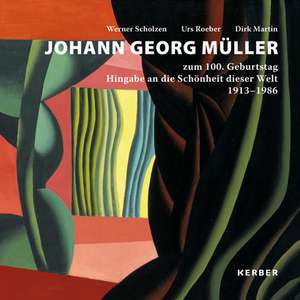 Johann Georg Müller (1913-1986) - zum 100. Geburtstag de Werner Scholzen