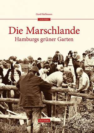 Die Marschlande de Gerd Hoffmann