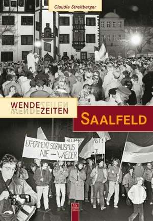 Wendezeiten Saalfeld de Claudia Streitberger