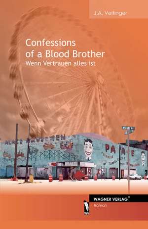 Confessions of a Blood Brother de Jenny-Aline Veitinger