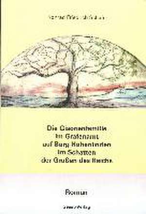 Die Gisonenfamilie im Grafenamt auf Burg Hohenlinden, im Schatten der Großen des Reichs de Konrad F Schäfer