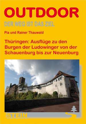 Thüringen: Wanderung zu den Burgen der Ludowinger von Friedrichsroda nach Saaleck de Pia Thauwald