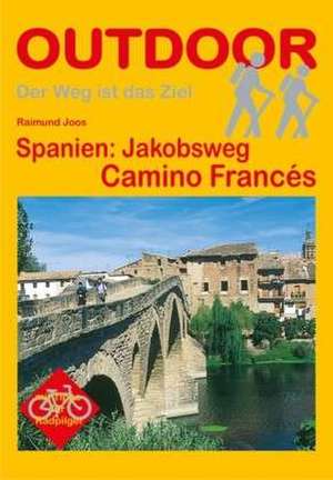 Spanien: Jakobsweg Camino Francés de Raimund Joos