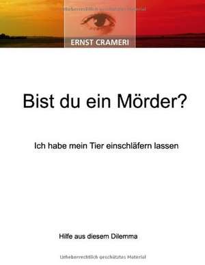 Bist du ein Mörder? de Ernst Crameri