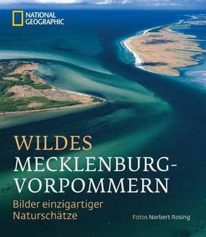 Wildes Mecklenburg-Vorpommern de Norbert Rosing