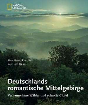 Deutschlands romantische Mittelgebirge de Tom Dauer