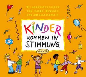 Kinder kommen in Stimmung. CD