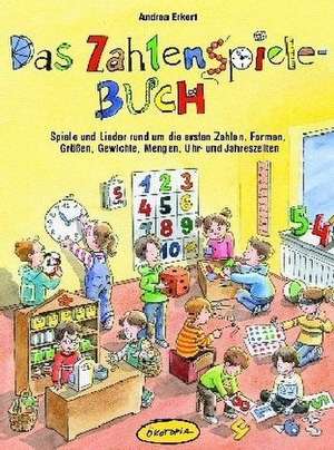 Das Zahlenspiele-Buch de Andrea Erkert