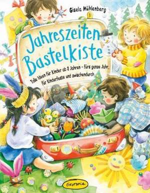 Mühlenberg, G: Jahreszeiten-Bastelkiste