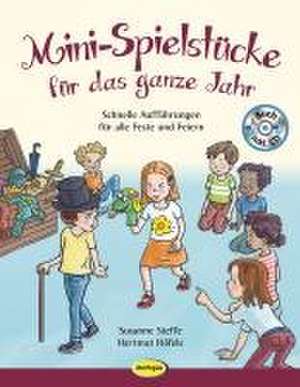 Mini-Spielstücke für das ganze Jahr de Susanne Steffe