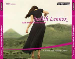 Alle meine Schwestern de Judith Lennox