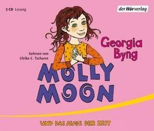 Molly Moon und das Auge der Zeit de Georgia Byng