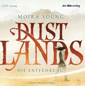 Dustlands 01. Die Entführung de Moira Young