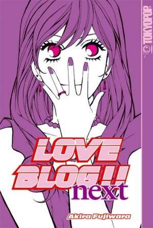 Love Blog!! Next de Akira Fujiwara