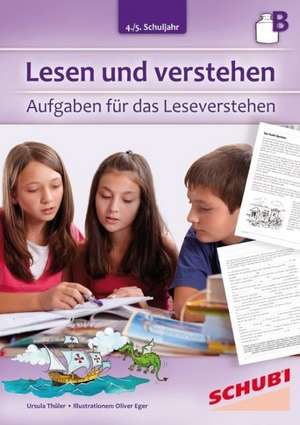 Lesen und verstehen, 4./5. Schuljahr B de Ursula Thüler