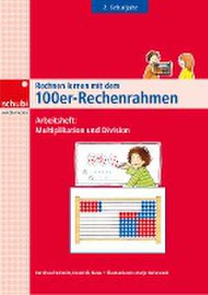 Rechnen lernen mit dem 100er-Rechenrahmen de Bernhard Schmitt