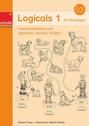 Logicals 1. Leseverständnis und logisches Denken fördern de Daniela Prusse