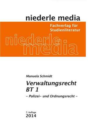 Einführung in das Verwaltungsrecht BT 1 de Manuela Schmidt