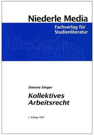 Kollektives Arbeitsrecht de Simone Singer