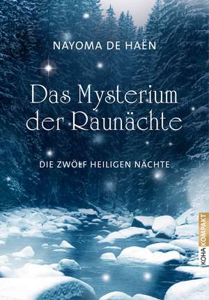 Das Mysterium der Raunächte de Nayoma de Haën