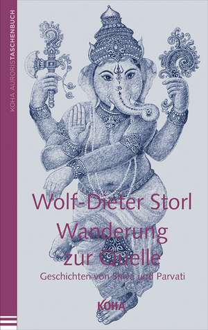 Wanderung zur Quelle de Wolf-Dieter Storl