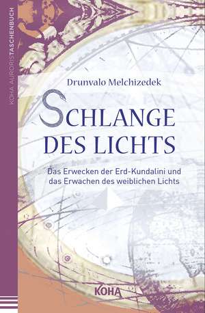 Schlange des Lichts de Drunvalo Melchizedek