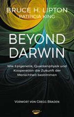 Beyond Darwin de Bruce Lipton