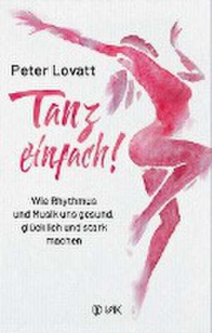 Tanz einfach! de Peter Lovatt